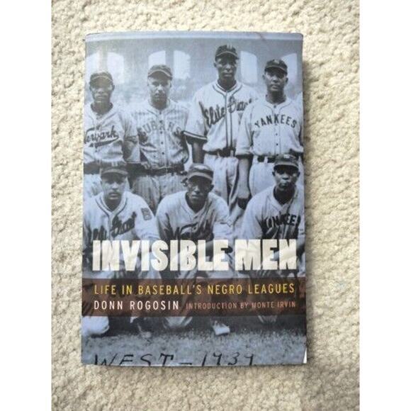 Invisible Men : Life‎ in Baseball's Negro Leagues by Donn Rogosin (Paperback) - Picture 1 of 2